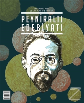 Peyniraltı Edebiyatı Sayı : 25 - Mayıs 2015 Kolektif