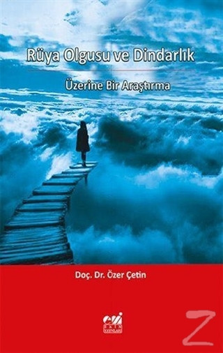 Rüya Olgusu ve Dindarlık Üzerine Bir Araştırma