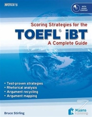 Scoring Strategies for the TOEFL iBT + CD; A Complete Guide Bruce Stir