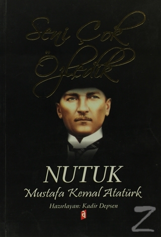 Seni Çok Özledik - Nutuk Mustafa Kemal Atatürk