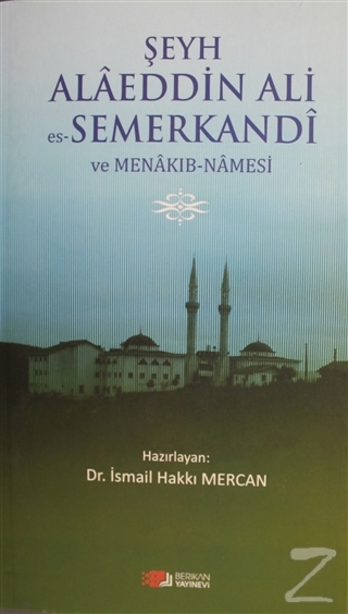 Şeyh Alaeddin Ali es-Semerkandi ve Menakıb-Namesi