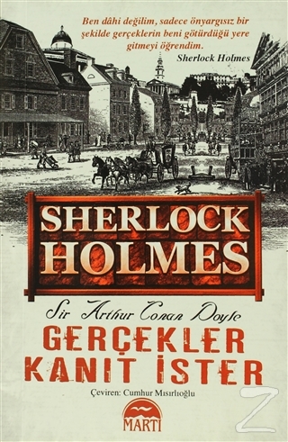 Sherlock Holmes - Gerçekler Kanıt İster Sir Arthur Conan Doyle