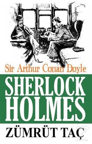 Sherlock Holmes - Zümrüt Taç Sir Arthur Conan Doyle