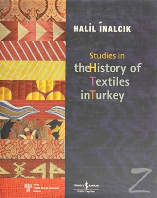 Studies in the History of Textiles (Ciltli) Halil İnalcık