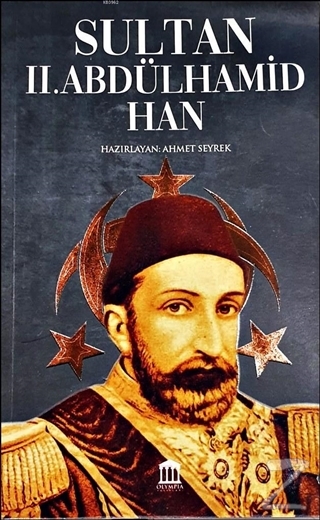 Sultan 2. Abdülhamit Han Ahmet Seyrek