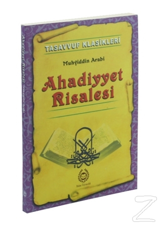 Tasavvuf Klasikleri : Ahadiyyet Risalesi