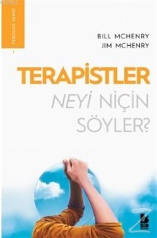 Terapistler Neyi Niçin Söyler