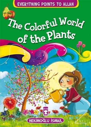 The Colorful World Of The Plants Hekimoğlu İsmail