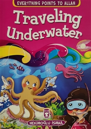 Traveling Underwater - Everything Points To Allah 5 Hekimoğlu İsmail