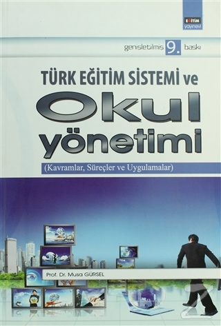 Türk Eğitim Sistemi ve Okul Yönetimi %12 indirimli Musa Gürsel