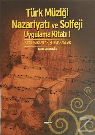 Türk Müziği Nazariyatı ve Solfeji Uygulama Kitabı 1 Hatice Selen Ergöz