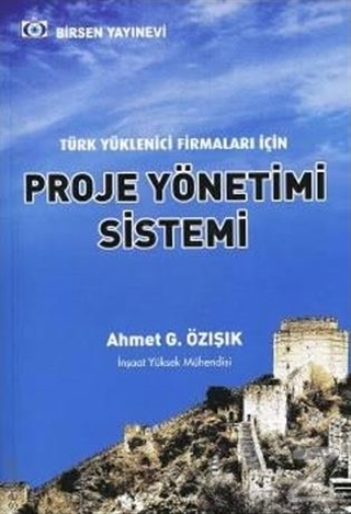 Proje Yönetim Teknikleri %20 indirimli Ahmet G. Özışık