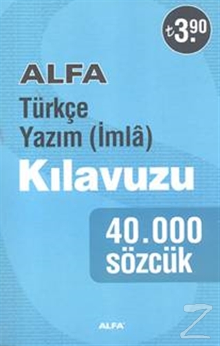 Alfa Türkçe Yazım Kılavuzu - 40.000 Sözcük %30 indirimli Kolektif