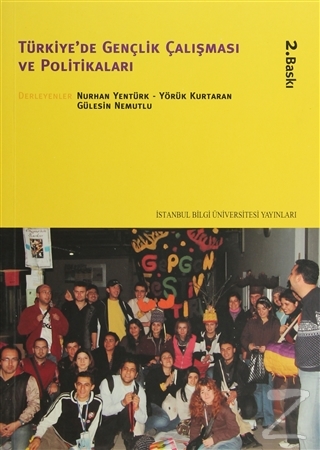 Türkiye\'de Gençlik Çalışmaları Ve Politika Nurullah Yentürk