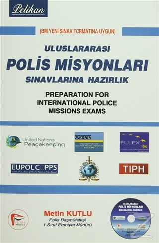 Uluslararasi Polis Misyonlari Sinavlara Hazirlik Metin Kutlu
