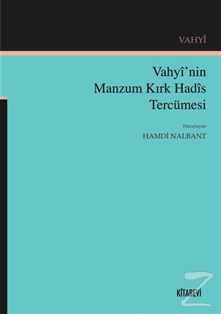 Vahyi'nin Manzum Kırk Hadis Tercümesi Hamdi Nalbant