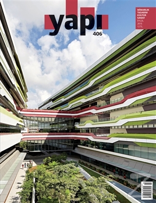 Yapı Dergisi Sayı : 406 / Mimarlık Tasarım Kültür Sanat Eylül 2015 Kol