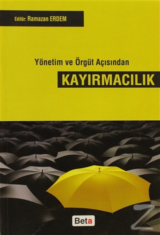 Yönetim ve Örgüt Açısından Kayırmacılık