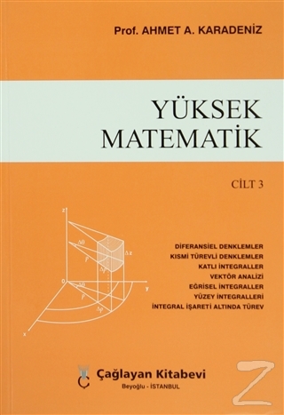 Yüksek Matematik Cilt: 3 Ahmet A. Karadeniz