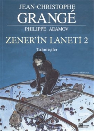 Zener'in Laneti 2 Tahnitçiler Jean-Christophe Grange