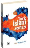Türk İslam Sentezi Türk İslam Sentezi