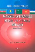 Karşılaştırmalı Şekil ve Cümle Bilgisi Türk Lehçelerinde