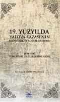 19.Yüzyılda Yalova Kazası'nın Ekonomik ve Sosyal Durumu 19.Yüzyılda Yalova Kazası'nın Ekonomik ve Sosyal Durumu