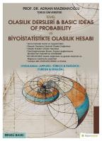 Temel Olasılık Dersleri ve Basic Ideas of Probability ve Biyoistatistikte Olasılık Hesabı Temel Olasılık Dersleri ve Basic Ideas of Probability ve Biyoistatistikte Olasılık Hesabı