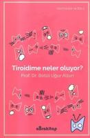 Tiroidime Neler Oluyor?