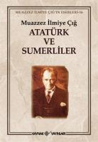 Atatürk ve Sumerliler Atatürk ve Sumerliler