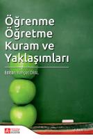 Öğrenme Öğretme Kuram ve Yaklaşımları Öğrenme Öğretme Kuram ve Yaklaşımları