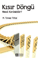 KISIR DÖNGÜ NASIL KIRILABİLİR? KISIR DÖNGÜ NASIL KIRILABİLİR?