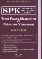 SPK Temel Finans Matematiği ve Değerleme Yöntemleri SPK Temel Finans Matematiği ve Değerleme Yöntemleri