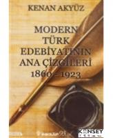 Modern Türk Edebiyatının Ana Çizgileri 1860-1923