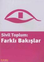 Sivil Toplum: Farklı Bakışlar Sivil Toplum: Farklı Bakışlar