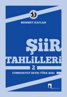 Şiir Tahlilleri 2 Cumhuriyet Devri Türk Şiiri Şiir Tahlilleri 2 Cumhuriyet Devri Türk Şiiri