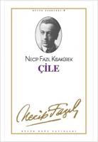 Çile : 4 - Necip Fazıl Bütün Eserleri Çile : 4 - Necip Fazıl Bütün Eserleri