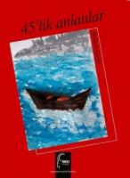 45'lik anlatılar -şiir- 45'lik anlatılar -şiir-