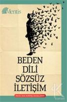 Beden Dili ve Sözsüz İletişim Beden Dili ve Sözsüz İletişim