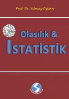 OLASILIK VE İSTATİSTİK OLASILIK VE İSTATİSTİK