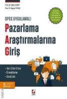 SPSS Uygulamalı Pazarlama Araştırmalarına Giriş SPSS Uygulamalı Pazarlama Araştırmalarına Giriş