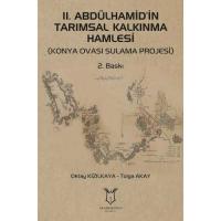 II. Abdülhamid’in Tarımsal Kalkınma Hamlesi