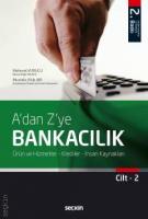 A'dan Z'ye Bankacılık Cilt:2 A'dan Z'ye Bankacılık Cilt:2
