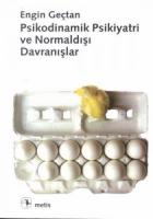 Psikodinamik Psikiyatri ve Normaldışı Davranışlar Psikodinamik Psikiyatri ve Normaldışı Davranışlar