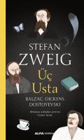 Üç Usta - Balzac, Dickens, Dostoyevski Üç Usta - Balzac, Dickens, Dostoyevski