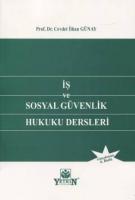 İş ve Sosyal Güvenlik Hukuku Dersleri İş ve Sosyal Güvenlik Hukuku Dersleri