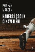 Haberci Çocuk Cinayetleri Haberci Çocuk Cinayetleri