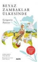 Beyaz Zambaklar Ülkesinde Beyaz Zambaklar Ülkesinde