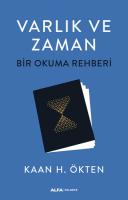 Varlık ve Zaman - Bir Okuma Rehberi Varlık ve Zaman - Bir Okuma Rehberi