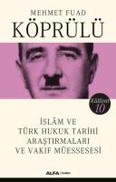 İslam ve Türk Hukuk Tarihi Araştırmaları ve Vakıf Müessesesi İslam ve Türk Hukuk Tarihi Araştırmaları ve Vakıf Müessesesi